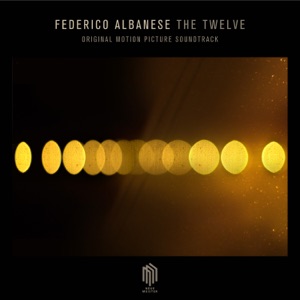 The Twelve (Original Motion Picture Soundtrack)