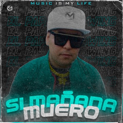 Si Mañana Muero - Single