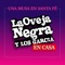 Una Musa en Santa Fé (En Casa) - La Oveja Negra y Los Garcia lyrics