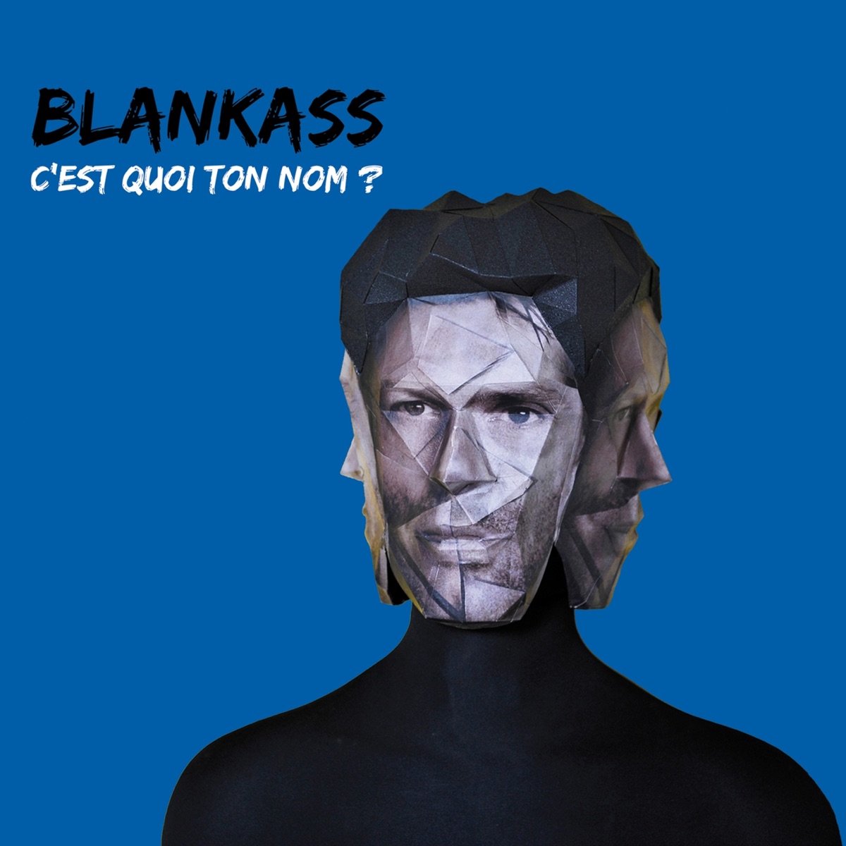 C'est quoi ton nom ? (Version deluxe) - Album by Blankass - Apple Music