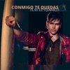 Conmigo Te Quedas - Single