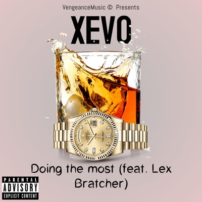 Doing the most (feat. Lex Bratcher) - Single