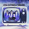 La Fiera de Ojinaga - En Otro Canal