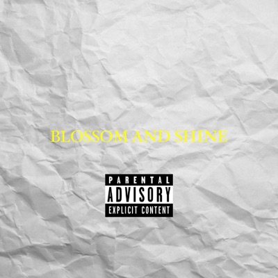 Blossom and Shine (feat. E-Phlat) - Single