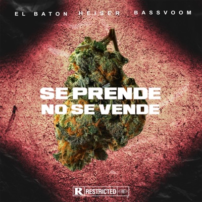 Se Prende No Se Vende (feat. Heiser & Bassvoom) - Single