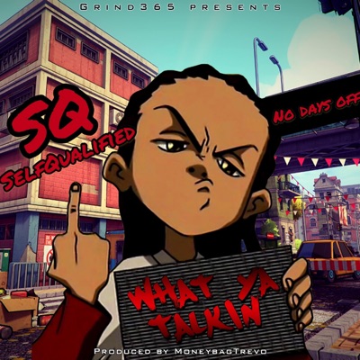 What Ya Talkin' - Single