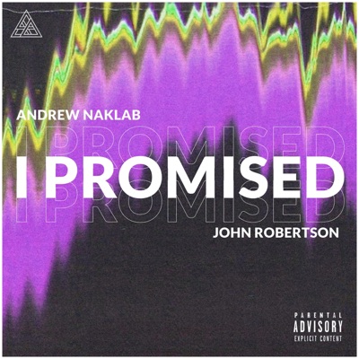I Promised (feat. John Robertson) - Single