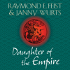 Daughter of the Empire - Raymond E. Feist & Janny Wurts