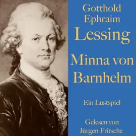 Minna von Barnhelm: Ein Lustspiel