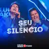 seu silencio lucas akira e fabio