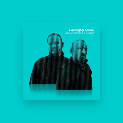 Listen to Laurent & Lewis, watch music videos, read bio, see tour dates & more!