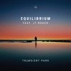 Equilibrium (feat. JT Roach) - Single