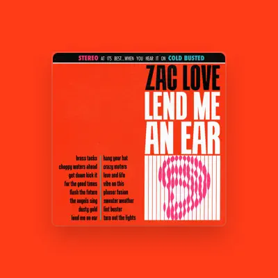 Listen to Zac Love, watch music videos, read bio, see tour dates & more!