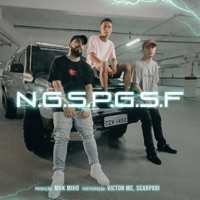 N.G.S.P.G.S.F (feat. Victor MC & Scarpari) - Single - HODSI