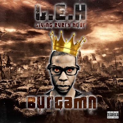 L.E.H (Living Every Hour)