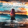 High Waves (feat. Oso 507 & El Maine Lion) - Single