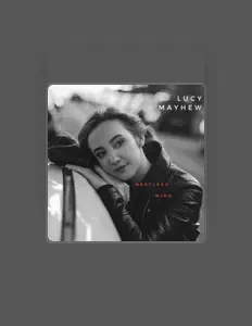 Listen to Lucy Mayhew, watch music videos, read bio, see tour dates & more!