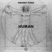 Human - Single - Swanky Tunes