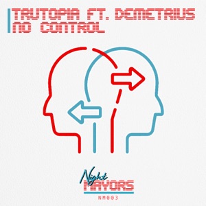 No Control (feat. Demetrius) - Single