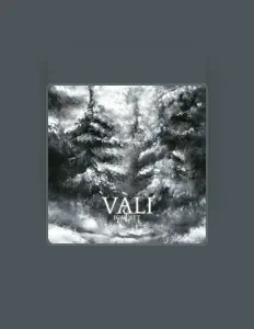 Listen to Vali, watch music videos, read bio, see tour dates & more!