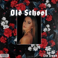 Old School - Single - Liv Traub