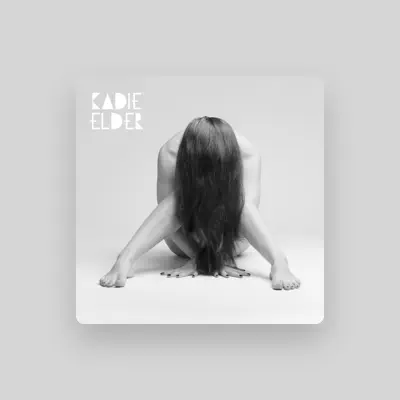 Listen to Kadie Elder, watch music videos, read bio, see tour dates & more!
