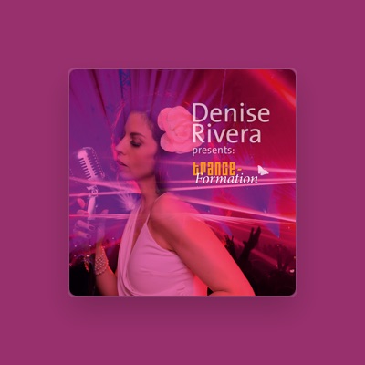 Listen to Denise Rivera, watch music videos, read bio, see tour dates & more!