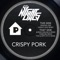 Crispy Pork (Adrian Oblanca Remix) - The NightOwls lyrics