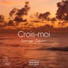 Crois-moi - Single