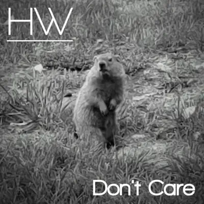 Listen to Don't Care - Single by Hollowell