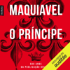 O Príncipe [The Prince] (Unabridged) - Nicolau Maquiavel