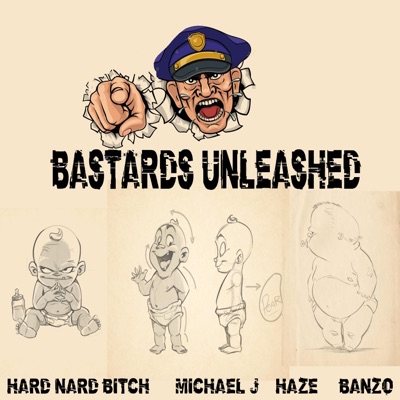 Bastards Unleashed (feat. Banzo, Haze & Michael J) - Single
