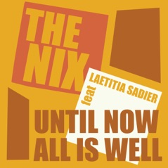 Until Now, All is Well (feat. Laetitia Sadier) - Single