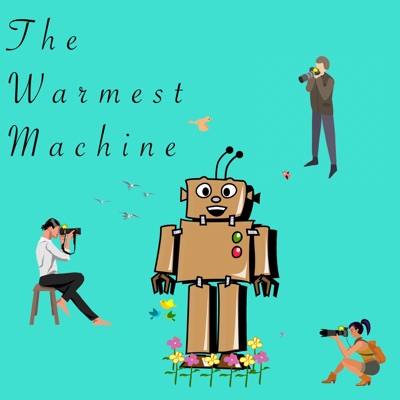 The Warmest Machine