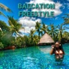 Baecation Freestyle (feat. Duceydaphatom) - Single