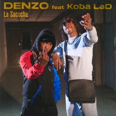 La sacoche (feat. Koba LaD) - Denzo | Shazam
