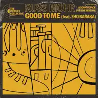 Good To Me — Russ Mohr