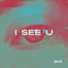 I See U - Single