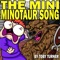 The Mini Minotaur Song - Toby Turner & Tobuscus lyrics