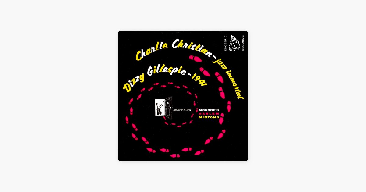 Jazz Immortal: After Hours Monroe's Harlem Mintons - Live