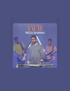 Poslechněte si interpreta Reza Shayan, sledujte hudební videa, přečtěte si životopis, podívejte se na data turné a další informace.