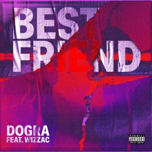 Best Friend (feat. Wizzac)