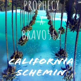 California Schemin' (feat. Prophecy) Bravo562