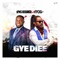 Gye Diee (feat. MOGmusic) - Ras Kuuku lyrics