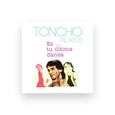 Listen to Toncho Pilatos, watch music videos, read bio, see tour dates & more!