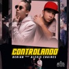 Controlando (feat. Alexis Chaires) - Single