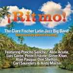 The Clare Fischer Latin Jazz Big Band - San Francisco P.M. (feat. Poncho Sanchez, Alex Acuña, Luis Conte, Steve Khan & Brent Fischer)