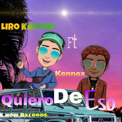 Quiero de Eso (feat. Kennex) - Single