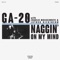 Naggin' On My Mind - GA-20, Charlie Musselwhite & Luther Dickinson lyrics