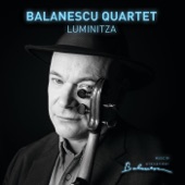 Balanescu Quartet - Luminitza